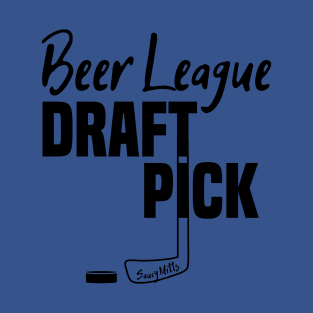 Hockey Beer League Draft Pick T-Shirt