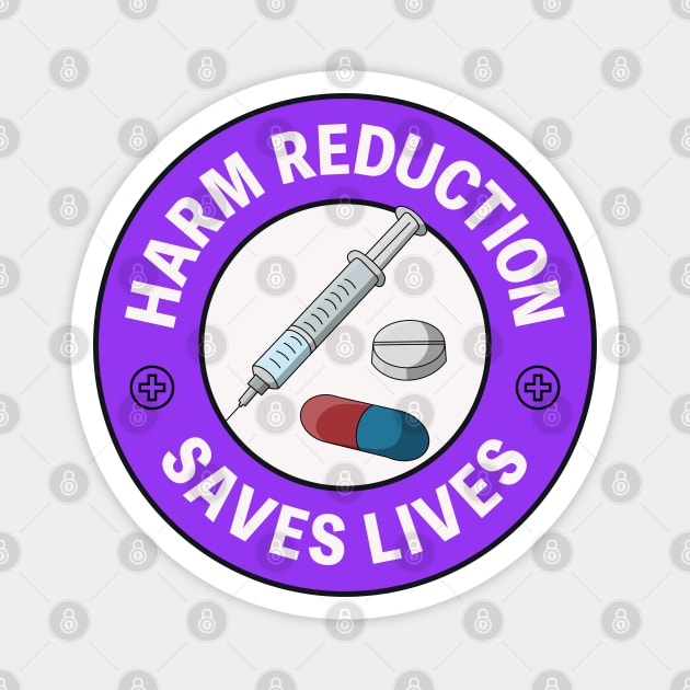 Harm Reduction Saves Lives - Pro Pill Testing Magnet by Football from the Left