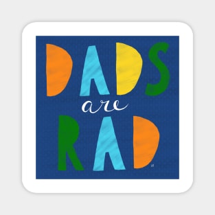 Dads Are Rad! Magnet