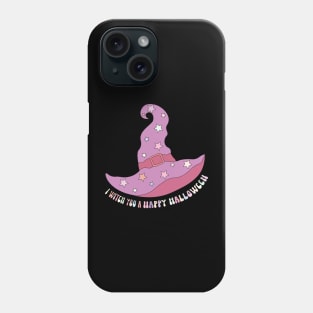 I witch you a Happy! Halloween Phone Case