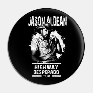 Jason Aldean high desperado tour Pin