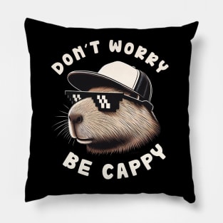 Don't Worry Be Cappy - Capybara Pillow