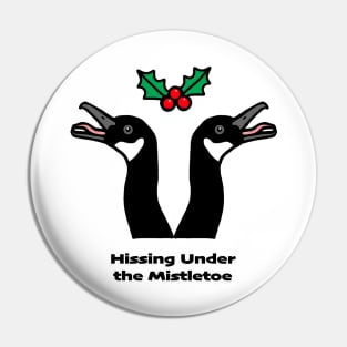 Hissing Under the Mistletoe Geese Pin