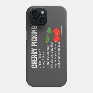 Cherry Picking Fallacy Definition Phone Case