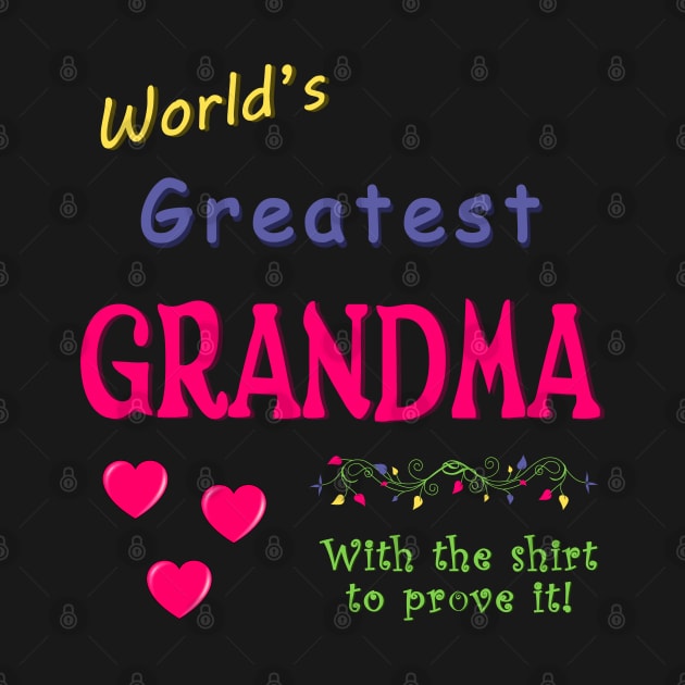 World's Greatest Grandma With the shirt to prove it! by Brasilia Catholic