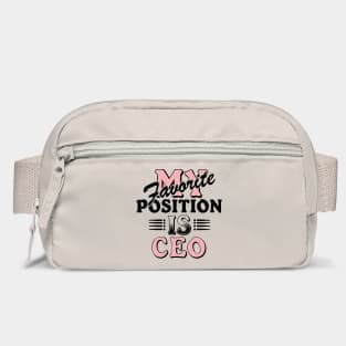 My Favorite Position Is CEO Workplace Humor Bag