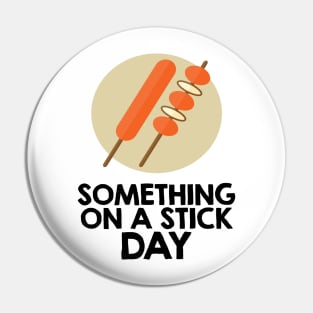 28th March - Something On A Stick Day Pin