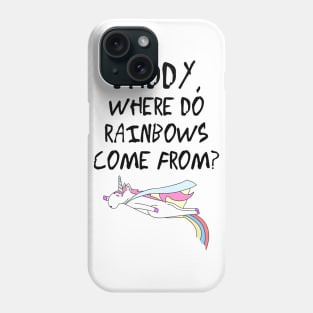 Daddy, where do rainbows come from? Phone Case