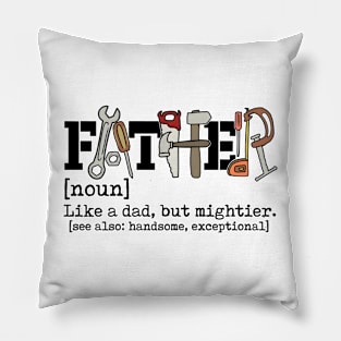 Father Like A Dad But Mightier, Retro Dad, Dad Defination, Dad Tools Pillow