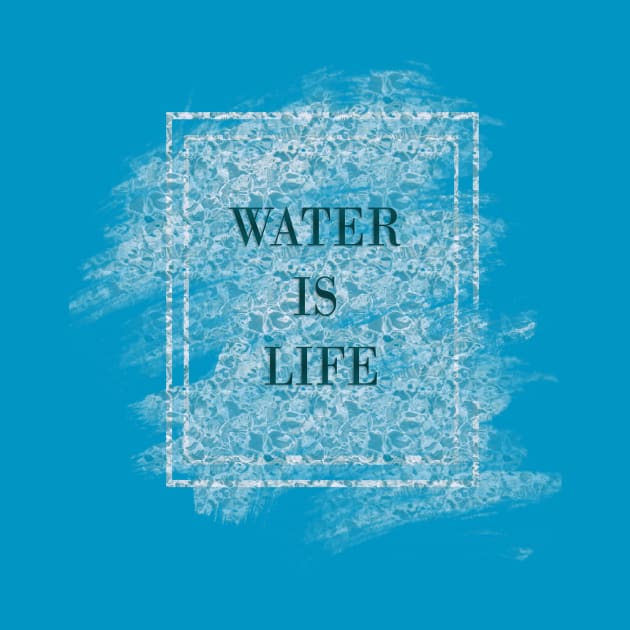 Water is life by D_creations