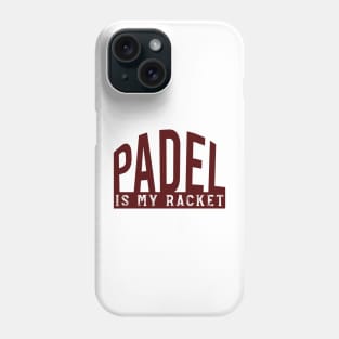 Padel is My Racket Phone Case