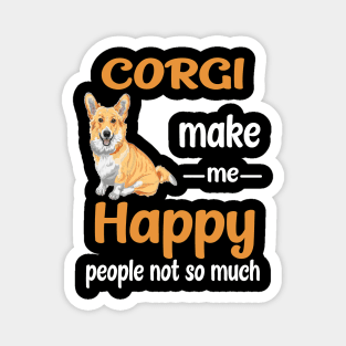 Corgi Make Me Happy (216) Magnet