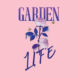 Flower Gardening Garden Life Outdoor Gardeners T-Shirt