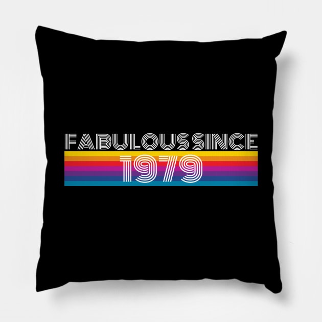 Fabulous Since 1979 Birthday Pride Pillow by Muzehack