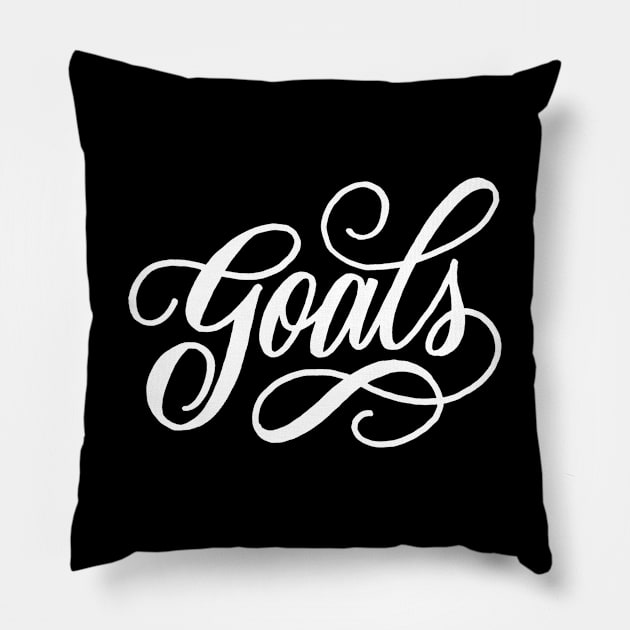 Goals Pillow by WordFandom