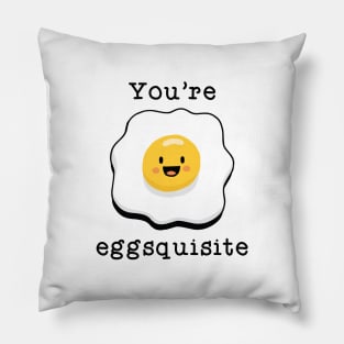 You’re Eggsquisite Pillow
