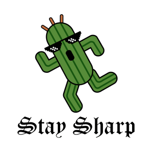 Stay Sharp T-Shirt