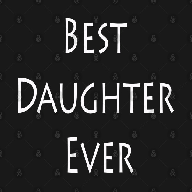 best daughter ever by lmohib