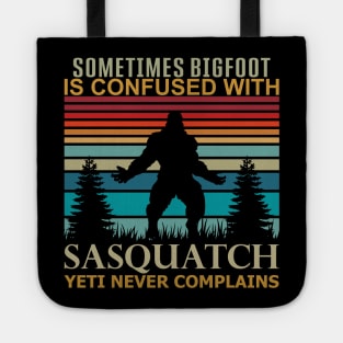 Sometimes Bigfoot is Confused with Sasquatch Yeti Quote Tote