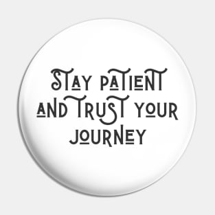 Trust Your Journey Pin