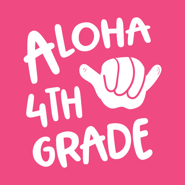 Aloha 4th Grade Back To School Hawaii Shaka by fizzyllama