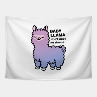 Baby Llama Don't Need No Drama Tapestry