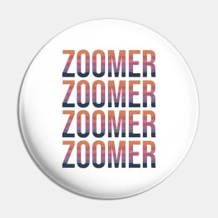 Zoomer Pin