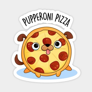 Pupperoni Pizza Cute Pepperoni Puppy Pun Magnet