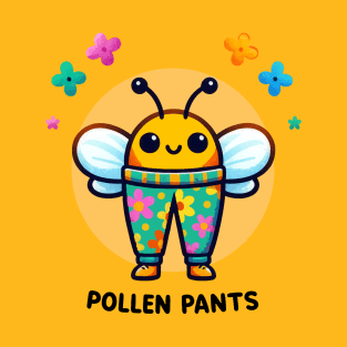 Pollen Pants 2 T-Shirt