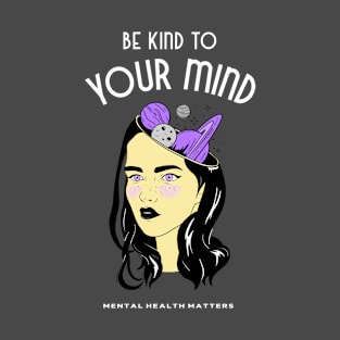 Be Kind to Your Mind - Purple Planets T-Shirt