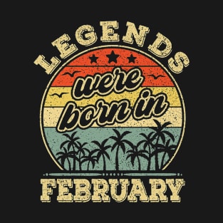 February Birthday, Men Women | Legends Were Born In February T-Shirt