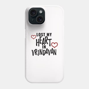 Iskcon - Krishna - Lost my heart in Vrindavan - Hindu gods - krsna Phone Case