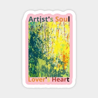 Crafting a Life of art and Love / Artist's soul, lover's heart. Magnet