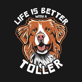 Life Is Better With a Toller T-Shirt