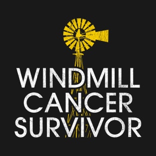 Funny Meme - Windmill Cancer Survivor graphic T-Shirt