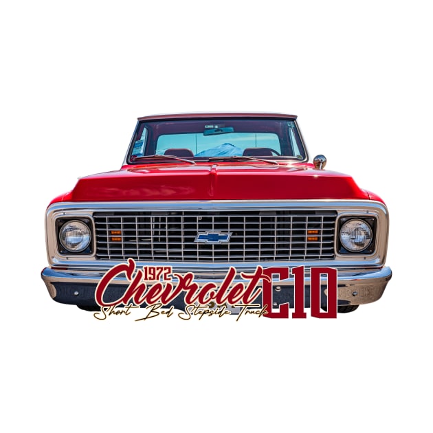 1972 Chevrolet C10 Short Bed Stepside Truck by Gestalt Imagery