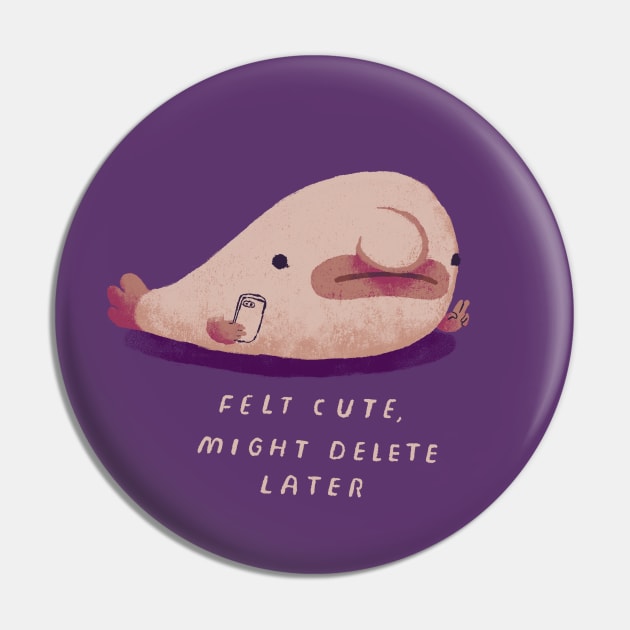 Blobfish selfie Pin by Louisros