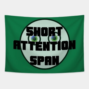 Short Attention Span T-Shirt Tapestry