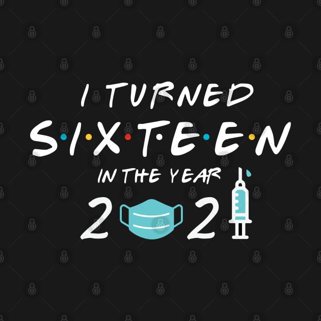 I Turned Sixteen In Year 2021 by deelirius8