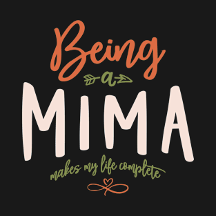 Being a Mima Makes My Life Complete - Mother's Day T-Shirt