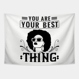 You are your best thing Tapestry