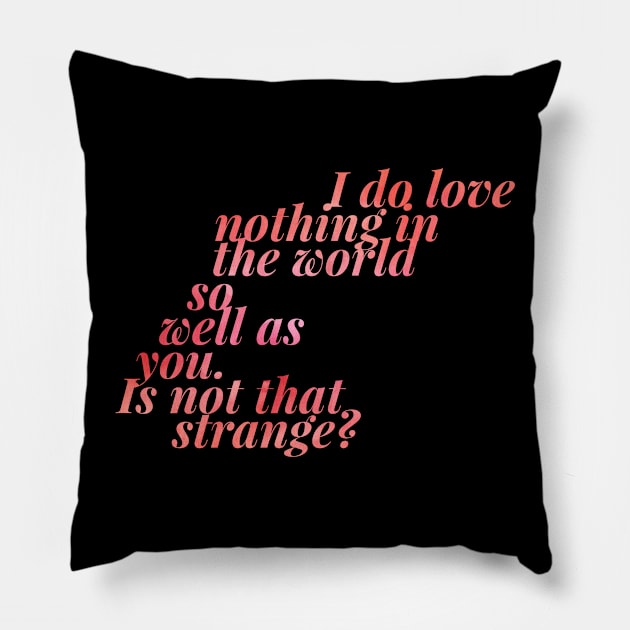 Nothing in the World (v2) Pillow by cipollakate