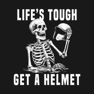 Life's Tough T-Shirt