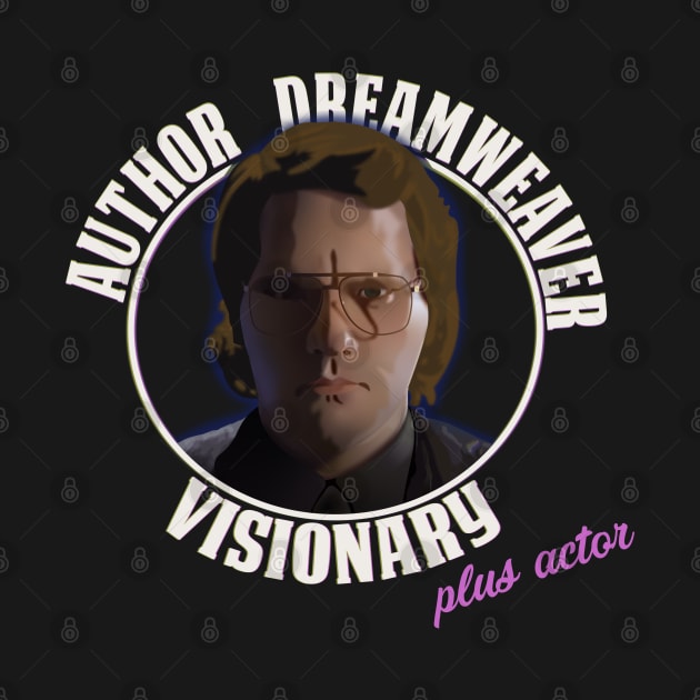 Garth Marenghi: AUTHOR DREAMWEAVER VISIONARY plus actor by Grimalbean