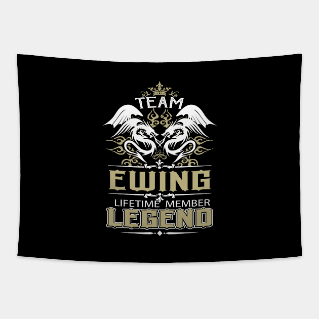 Ewing Name T Shirt -  Team Ewing Lifetime Member Legend Name Gift Item Tee Tapestry by yalytkinyq