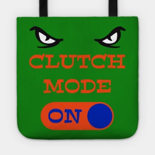 UF Gators Clutch Mode ON - funny Gator football Tote