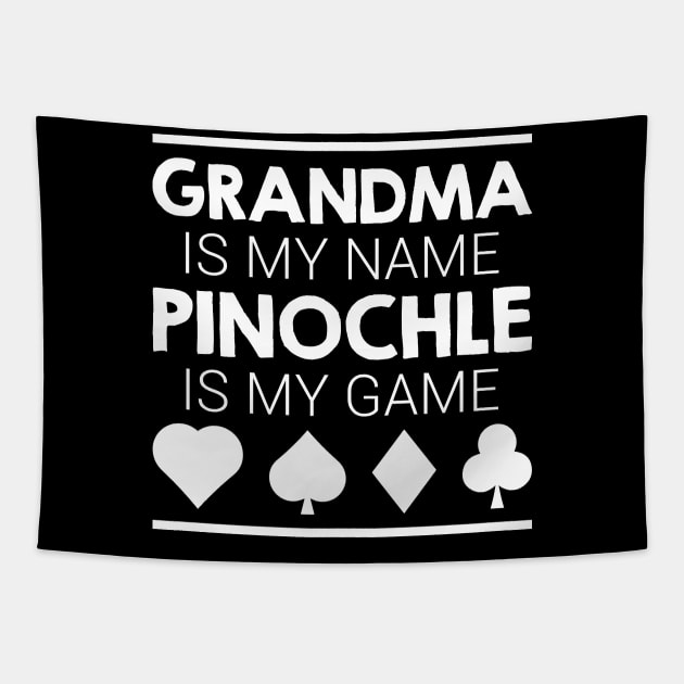 Card Playing Shirt Grandma Is My Name Pinochle Is My Game Tapestry by celeryprint