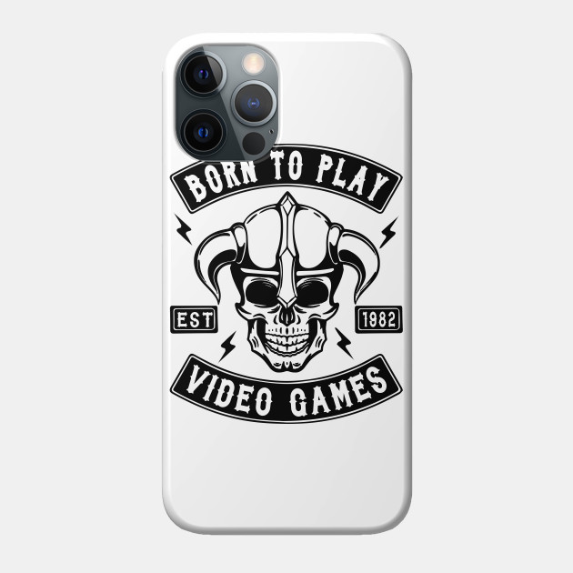 GAMER - BORN TO PLAY VIDEO GAMES - Video Games - Phone Case