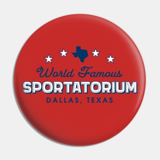 Dallas Sportatorium - The World Famous! Pin