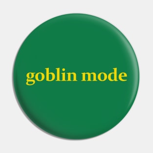 Goblin Mode Pin